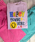 Happy You’re Here Comfort Colors Tee
