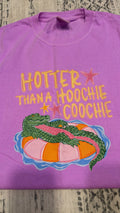 Hotter than a Hoochie Coochie Gator